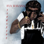 Fly Havana Releases Freshman Mixtape, “Sacrifice” Under Self-owned Label, “All Fa$T Records”